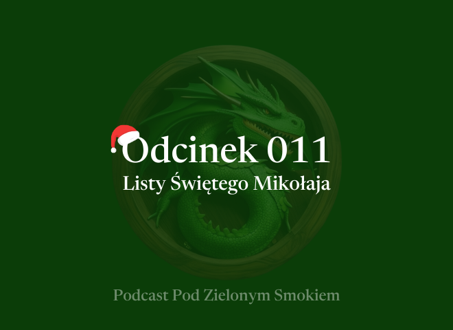 Odcinek 011 – Listy Świętego Mikołaja