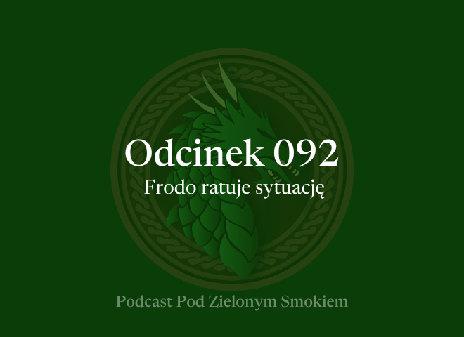 Odcinek 092 – Frodo ratuje sytuację